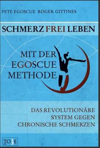 P. Egoscue: Schmerzfrei leben mit der...